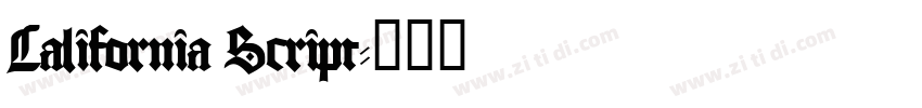 California Script字体转换 California Script字体转换
